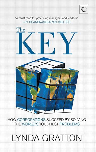 The Key: How Corporations Succeed by Solving the World's ToughestProblems
