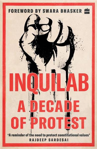 Inquilab: A Decade of Protest