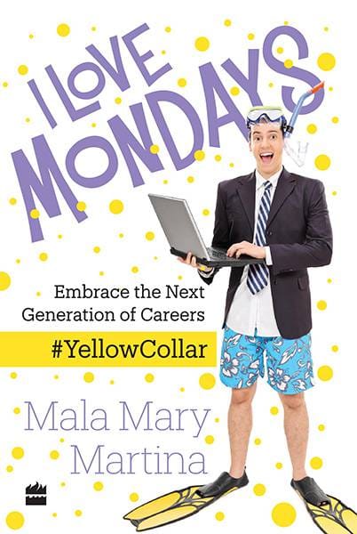 I Love Mondays: Embrace the Next Generation of Careers