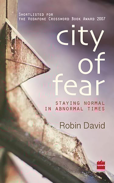 City Of Fear: Staying Normal in Abnormal Times