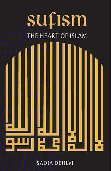 Sufism: Heart Of Islam