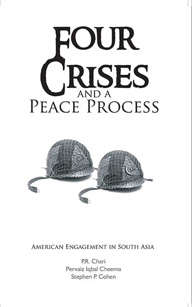 Four Crises And A Peace Process : American Engagement In South Asia
