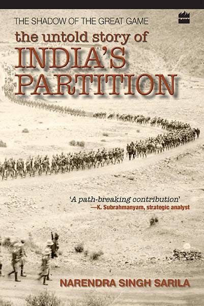 The Untold Story Of India Partition : The Shadow Of The Great Game