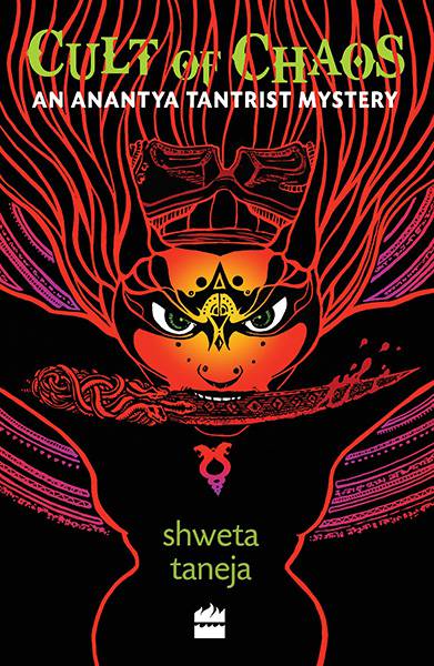 Cult of Chaos: An Anantya Tantrist Mystery