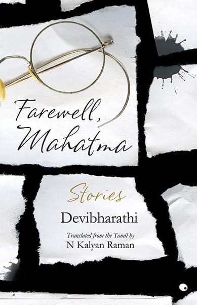 Farewell Mahatma: Stories