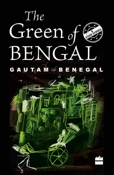 The Green of Bengal and Other Stories