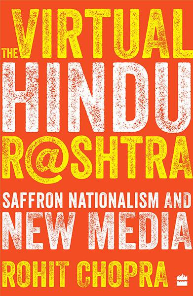 The Virtual Hindu Rashtra: Saffron Nationalism and New Media