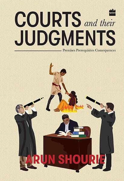 Courts and Their Judgments: Premises Prerequisites Consequences