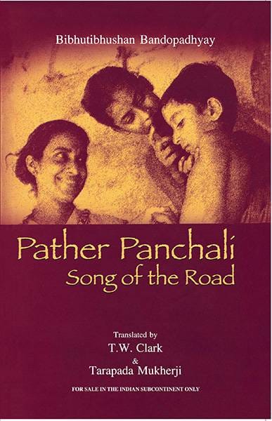 Pather Panchali : Song Of The Road
