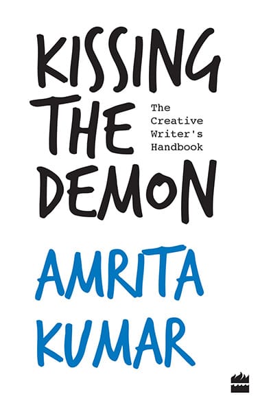 Kissing the Demon: The Creative Writer's Handbook