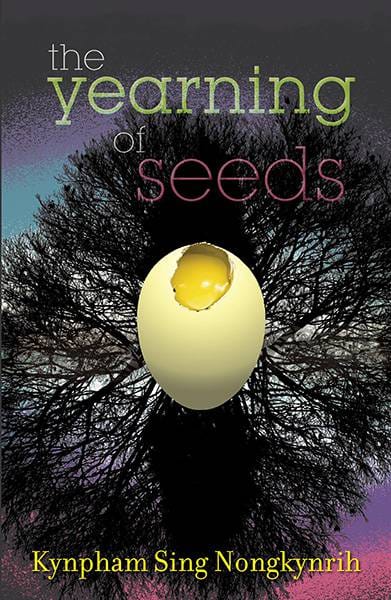The Yearning Of Seeds : Poems