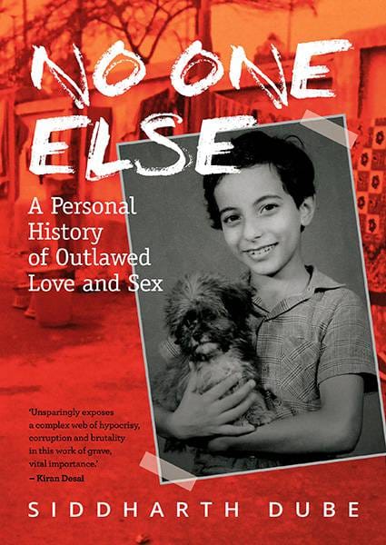 No One Else: A Personal History of Outlawed Love and Sex