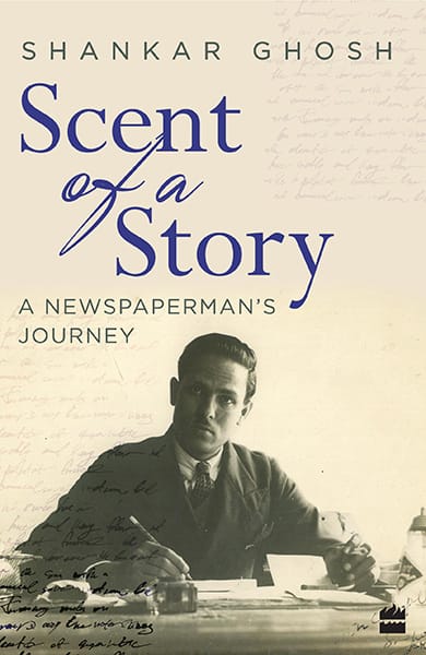Scent of a Story: A Newspaperman's Journey