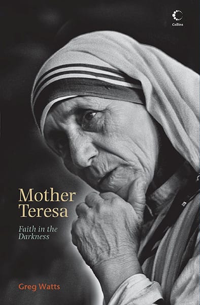 Mother Teresa - Faith In The Darkness