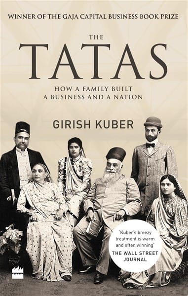 The Tatas: How a Family Built a Business and a Nation