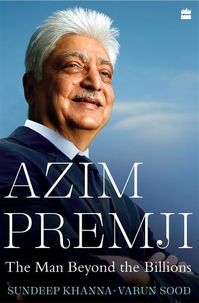 Azim Premji: The Man Beyond the Billions