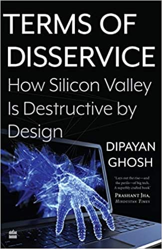 Terms Of Disservice: How Silicon Valley Is Destructive by Design