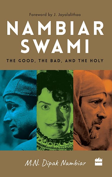 Nambiarswami: The Good the Bad and the Holy