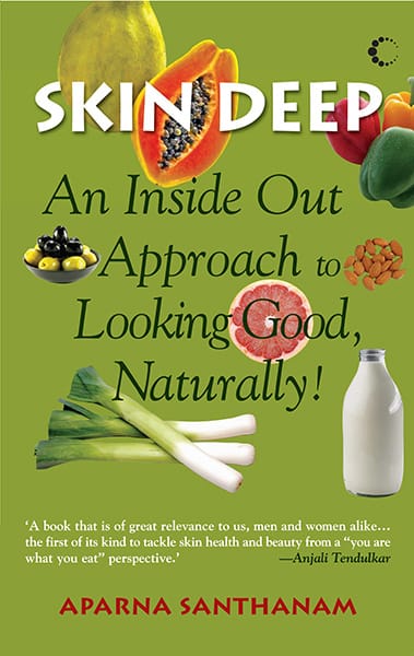 Skin Deep : An Inside Out Approach To Looking Good Naturally