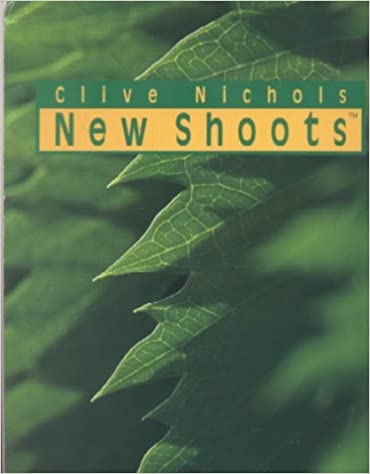 Clive Nichols New Shoots: Commentary by Lance Hattatt