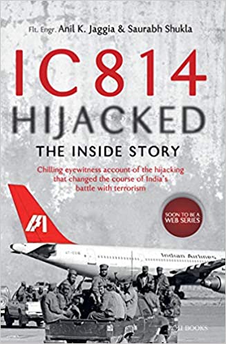 IC 814 Hijacked: The Inside Story