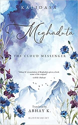 Kalidasa: Meghduta The Cloud Messenger