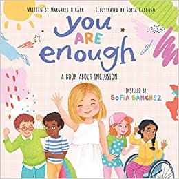 You Are Enough: A Book About Inclusion