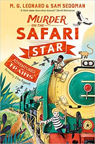 Murder on the Safari Star (Adventures on Trains)