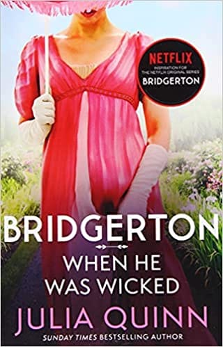 Bridgerton: When He Was Wicked (Bridgertons Book 6): Inspiration for the Netflix Original Series Bridgerton (Bridgerton Family)