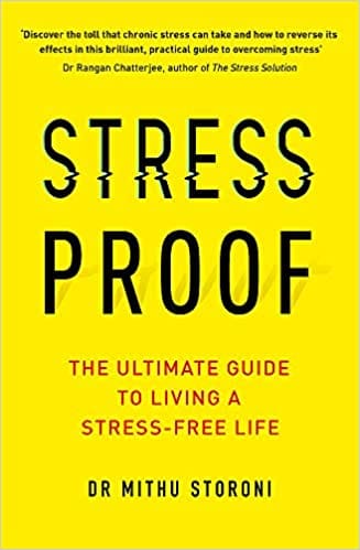 Stress-Proof: The ultimate guide to living a stress-free life