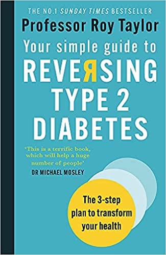 Your Simple Guide to Reversing Type 2 Diabetes: The 3-step plan to transform your health