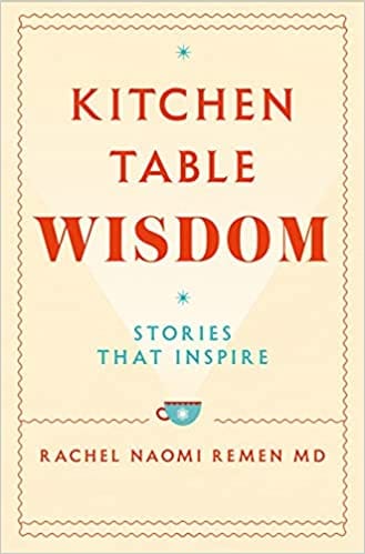 Kitchen Table Wisdom: Stories That Inspire