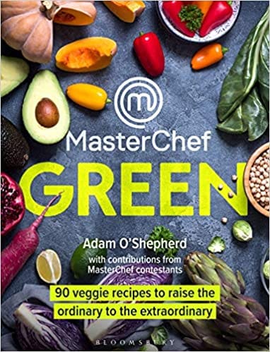 MasterChef Green: 90 veggie recipes to raise the ordinary to the extraordinary