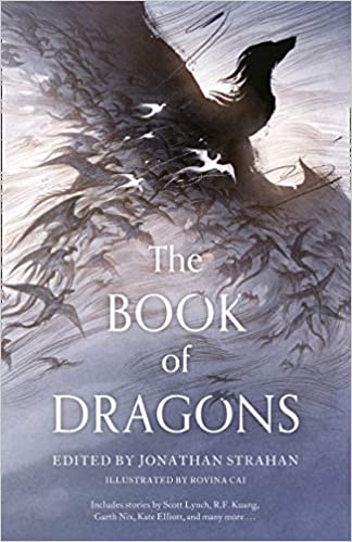 The Book of Dragons: A thrilling collection of short stories by modern masters of fantasy and science fiction
