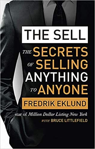 The Sell: The secrets of selling anything to anyone