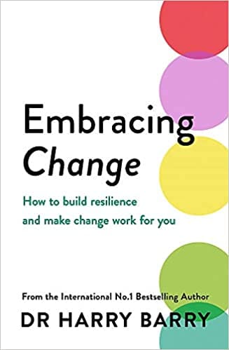 Embracing Change: How to build resilience and make change work for you
