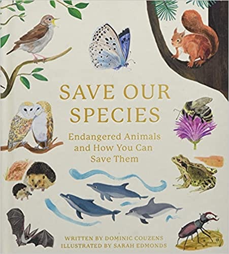 Save Our Species: Endangered Animals and How You Can Save Them