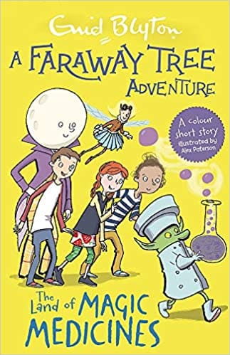 A Faraway Tree Adventure: The Land of Magic Medicines: Colour Short Stories