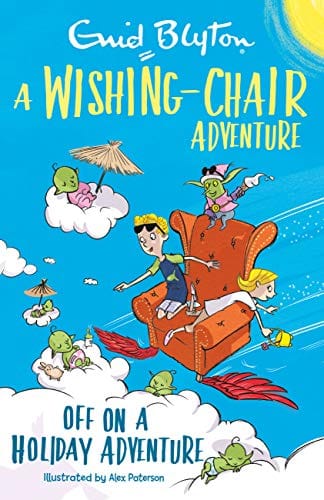 A Wishing-Chair Adventure: Off on a Holiday Adventure: Colour Short Stories (The Wishing-Chair Book 4)
