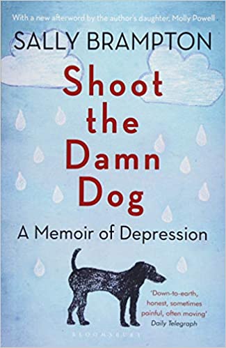 Shoot the Damn Dog: A Memoir of Depression