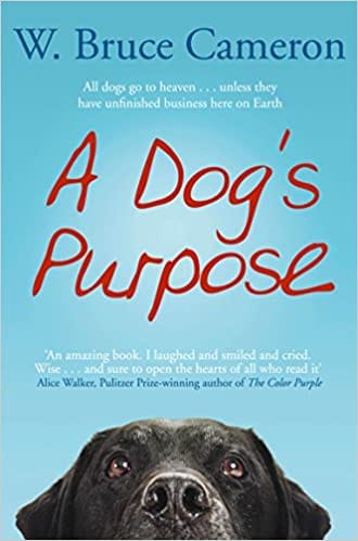 A Dog's Purpose: A novel for human