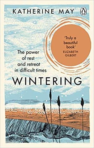 Wintering: The Power of Rest and Retreat in Difficult Times