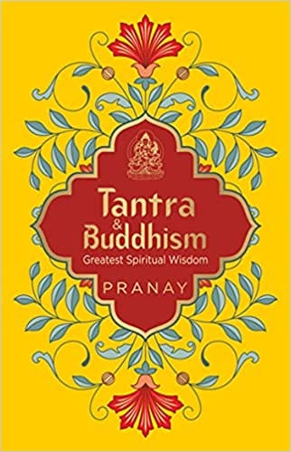 Tantra & Buddhism: Greatest Spiritual Wisdom