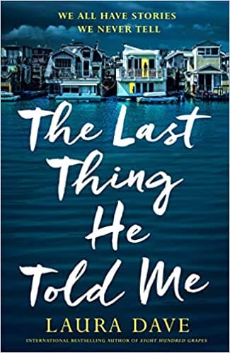 The Last Thing He Told Me: The No. 1 New York Times Bestseller and Reese's Book Club Pick