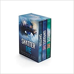 Shatter Me Series Box Set: Shatter Me, Unravel Me, Ignite Me