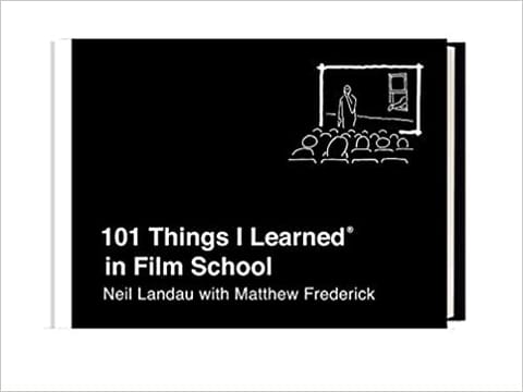 101 Things I Learned® in Film School