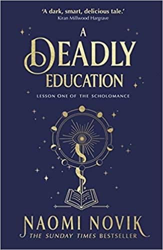 A Deadly Education: the Sunday Times bestseller