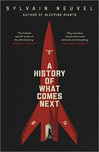 A History of What Comes Next: The captivating speculative fiction for fans of The Man in the High Castle