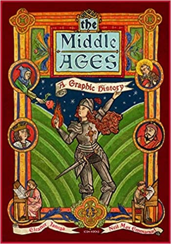 The Middle Ages: A Graphic History (Introducing...)