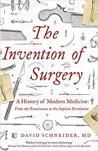 The Invention of Surgery